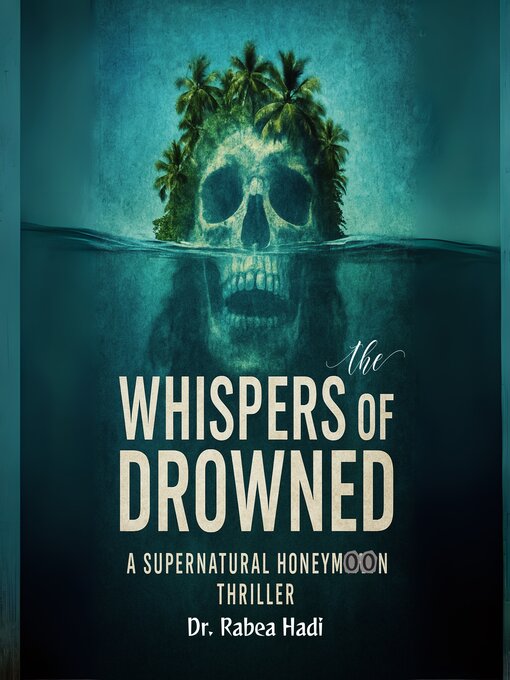 Title details for Whispers of the Drowned by Dr. Rabea Hadi - Wait list